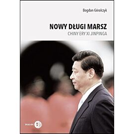 Nowy długi marsz Chiny ery Xi Jinpinga
