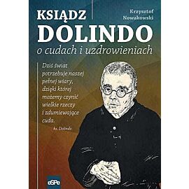 Ksiądz dolindo o cudach i uzdrowieniach
