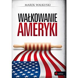 Wałkowanie Ameryki (e-book)