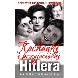 Kochanki i przyjaciółki Hitlera