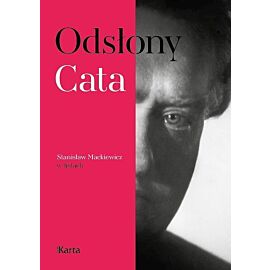 Odsłony cata. Stanisław mackiewicz w listach