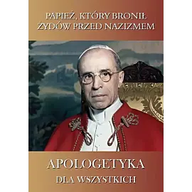 Papież który bronił Żydów przed nazizmem