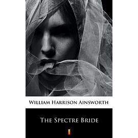 The Spectre Bride (e-book)