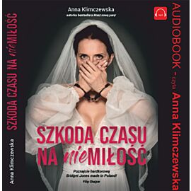 Szkoda czasu na niemiłość (audiobook MP3)