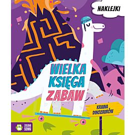 Wielka księga zabaw. Kraina dinozaurów