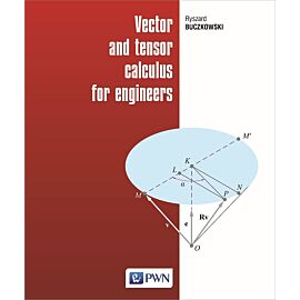 Vector and tensor calculus for engineers