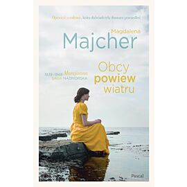 Obcy powiew wiatru. Saga nadmorska