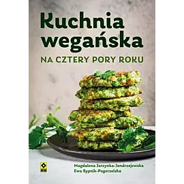 Kuchnia wegańska na cztery pory roku