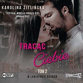 W labiryncie doznań Tom 2 Tracąc Ciebie (audiobook CD)