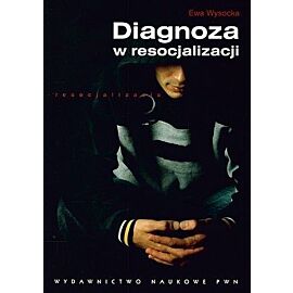 Diagnoza w resocjalizacji