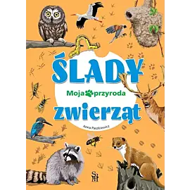 Moja przyroda Ślady zwierząt
