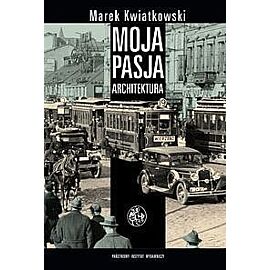 Moja pasja architektura