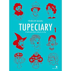 Tupeciary - 1 - O kobietach, które robią to co chcą