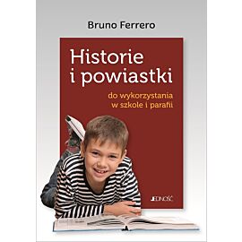 Historie i powiastki do wykorzystania w szkole i w parafii