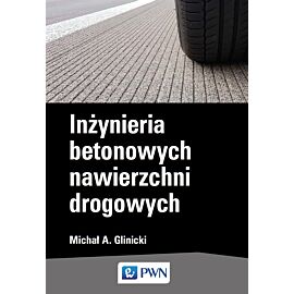 Inżynieria betonowych nawierzchni drogowych
