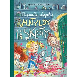 Niemałe kłopoty Matyldy i Skloty