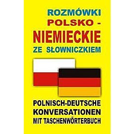 Rozmówki polsko niemieckie ze słowniczkiem