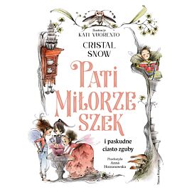 Pati Miłorzeszek i paskudne ciasto zguby