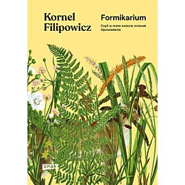 Formikarium, czyli w moim świecie mrówek. Opowiadania
