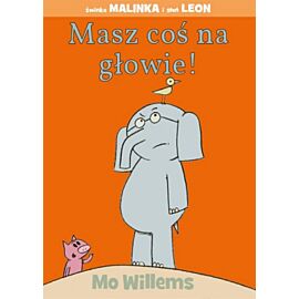 Masz coś na głowie! świnka malinka i słoń leon