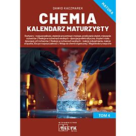 Chemia Kalendarz Maturzysty Tom 4