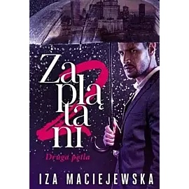 Zaplatani. Druga pętla