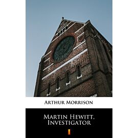 Martin Hewitt, Investigator (e-book)