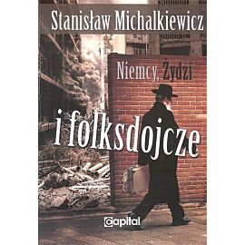 Niemcy, Żydzi i folksdojcze