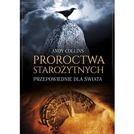Proroctwa starożytnych przepowiednie dla świata