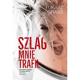 Szlag mnie trafił