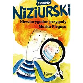 Niewiarygodne przygody marka piegusa