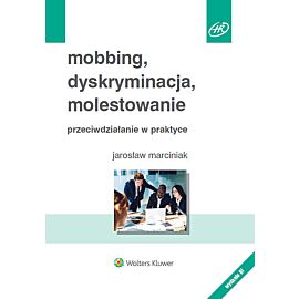 Mobbing dyskryminacja molestowanie w. 3/20 Przeciwdziałanie w praktyce