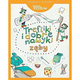 Zęby. Trefliki i dobre nawyki. Rodzina treflików