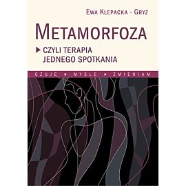 Metamorfoza czyli terapia jednego spotkania