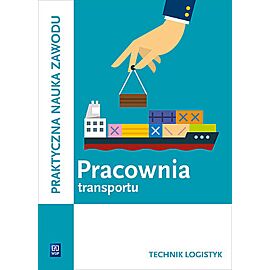 Pracownia transportu. Technik logistyk