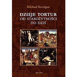 Dzieje tortur od starozytności do dziś