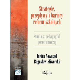 Strategie, przepływy i bariery reform szkolnych