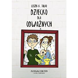 Dziecko dla odważnych