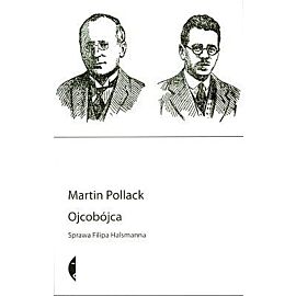 Ojcobójca. Przypadek Filipa Halsmanna