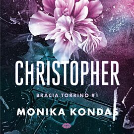Christopher. #1.Bracia Torrino (audiobook MP3)