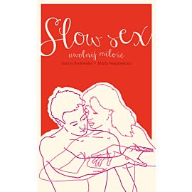 Slow sex. Uwolnij miłość