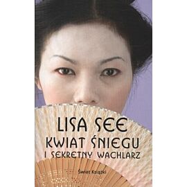 Kwiat śniegu i sekretny wachlarz wyd. kieszonkowe 2012