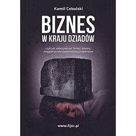 Biznes w kraju dziadów