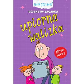 Upiorna walizka. Detektyw Zagadka. Sami czytamy