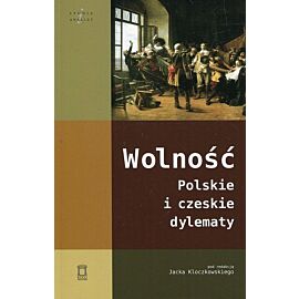 Wolność Polskie i czeskie dylematy