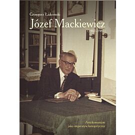 Józef Mackiewicz (1902-1985)
