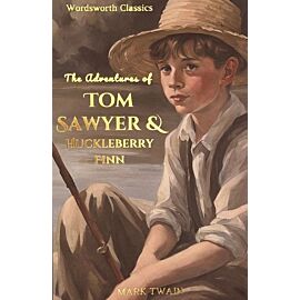 Tom Sawyer & Huckleberry Finn. Wordsworth Classics wer. angielska