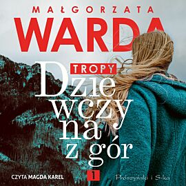 Dziewczyna z gór. Tropy (audiobook MP3)