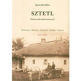 Sztetl. Śladami żydowskich miasteczek