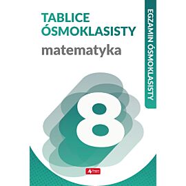 Tablice ósmoklasisty. Matematyka
